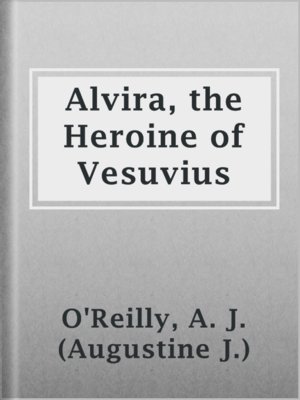 cover image of Alvira, the Heroine of Vesuvius